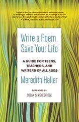 Write a Poem, Save Your Life: A Guide for Teens, Teachers, and Writers of All Ages цена и информация | Пособия по изучению иностранных языков | pigu.lt