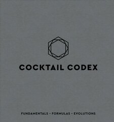 Cocktail Codex: Fundamentals, Formulas, Evolutions цена и информация | Книги рецептов | pigu.lt