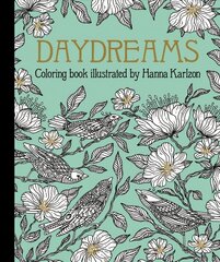 Daydreams Coloring Book: Originally Published in Sweden as Dagdrommar kaina ir informacija | Knygos apie sveiką gyvenseną ir mitybą | pigu.lt