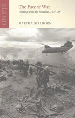 Face of War: Writings from the Frontline,1937-1985 kaina ir informacija | Kelionių vadovai, aprašymai | pigu.lt