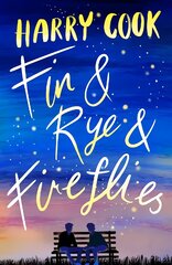 Fin & Rye & Fireflies kaina ir informacija | Knygos paaugliams ir jaunimui | pigu.lt