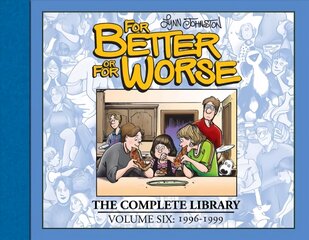 For Better or For Worse: The Complete Library, Vol. 6 цена и информация | Фантастика, фэнтези | pigu.lt