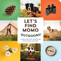 Let's Find Momo Outdoors!: A Hide and Seek Adventure with Momo and Boo kaina ir informacija | Knygos paaugliams ir jaunimui | pigu.lt