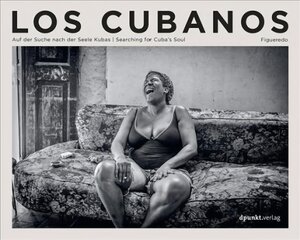 Los Cubanos: Searching for Cuba's Soul цена и информация | Книги по фотографии | pigu.lt