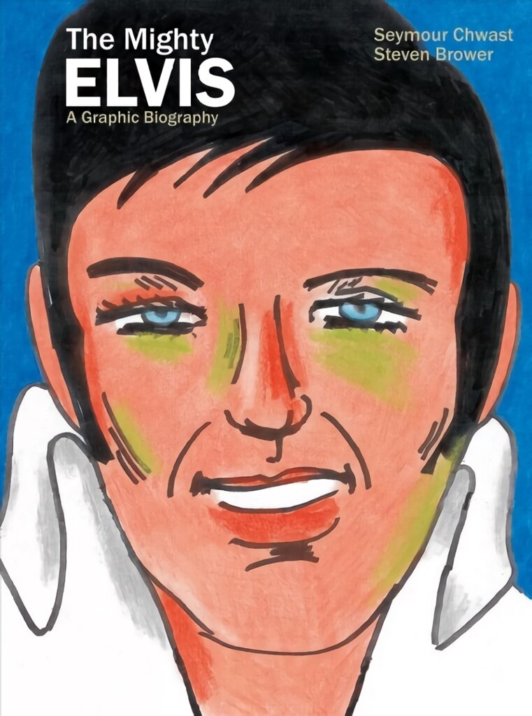 Mighty Elvis: A Graphic Biography kaina ir informacija | Fantastinės, mistinės knygos | pigu.lt