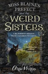 Miss Blaine's Prefect and the Weird Sisters цена и информация | Фантастика, фэнтези | pigu.lt