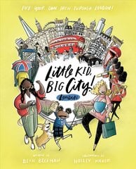 Little Kid, Big City London: Pick Your Own Path Through London! цена и информация | Книги для подростков  | pigu.lt