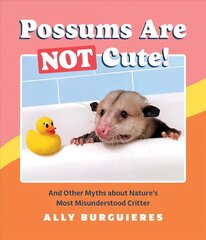 Possums Are Not Cute kaina ir informacija | Fantastinės, mistinės knygos | pigu.lt