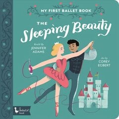 Sleeping Beauty: My First Ballet Book цена и информация | Книги для самых маленьких | pigu.lt