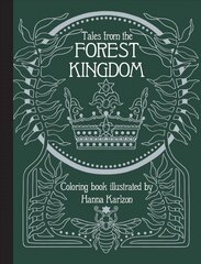 Tales From the Forest Kingdom Coloring Book цена и информация | Книги о питании и здоровом образе жизни | pigu.lt