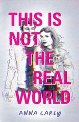 This Is Not the Real World International edition цена и информация | Книги для подростков и молодежи | pigu.lt