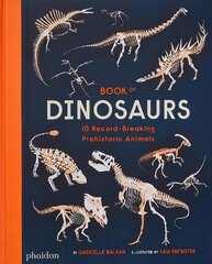 Book of Dinosaurs: 10 Record-Breaking Prehistoric Animals цена и информация | Книги для подростков  | pigu.lt