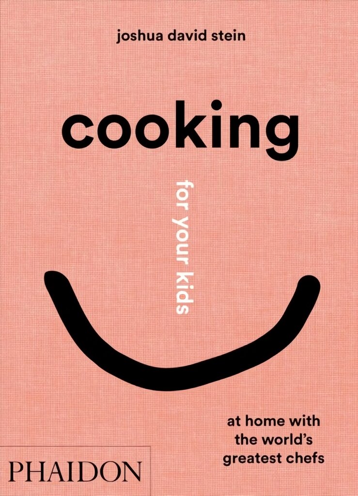 Cooking for Your Kids: At Home with the World's Greatest Chefs kaina ir informacija | Receptų knygos | pigu.lt