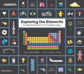 Exploring the Elements: A Complete Guide to the Periodic Table цена и информация | Книги для подростков  | pigu.lt