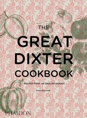 Great Dixter Cookbook: Recipes from an English Garden цена и информация | Книги о садоводстве | pigu.lt