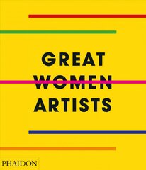 Great Women Artists цена и информация | Книги об искусстве | pigu.lt