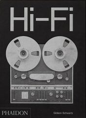 Hi-Fi: The History of High-End Audio Design: The History of High-End Audio Design kaina ir informacija | Knygos apie meną | pigu.lt