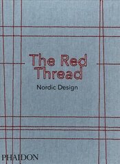 Red Thread: Nordic Design цена и информация | Книги об искусстве | pigu.lt