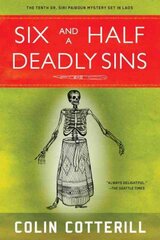 Six And A Half Deadly Sins: A Siri Paiboun Mystery Set in Laos kaina ir informacija | Fantastinės, mistinės knygos | pigu.lt