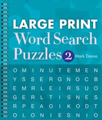 Large Print Word Search Puzzles 2 Large type / large print edition цена и информация | Книги о питании и здоровом образе жизни | pigu.lt