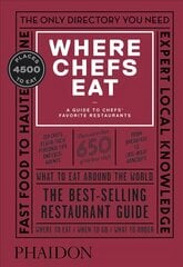 Where Chefs Eat: A Guide to Chefs' Favorite Restaurants цена и информация | Путеводители, путешествия | pigu.lt