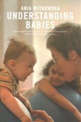 Understanding Babies: How engaging with your baby's movement development helps build a loving relationship kaina ir informacija | Saviugdos knygos | pigu.lt