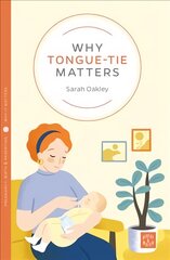 Why Tongue-tie Matters цена и информация | Самоучители | pigu.lt