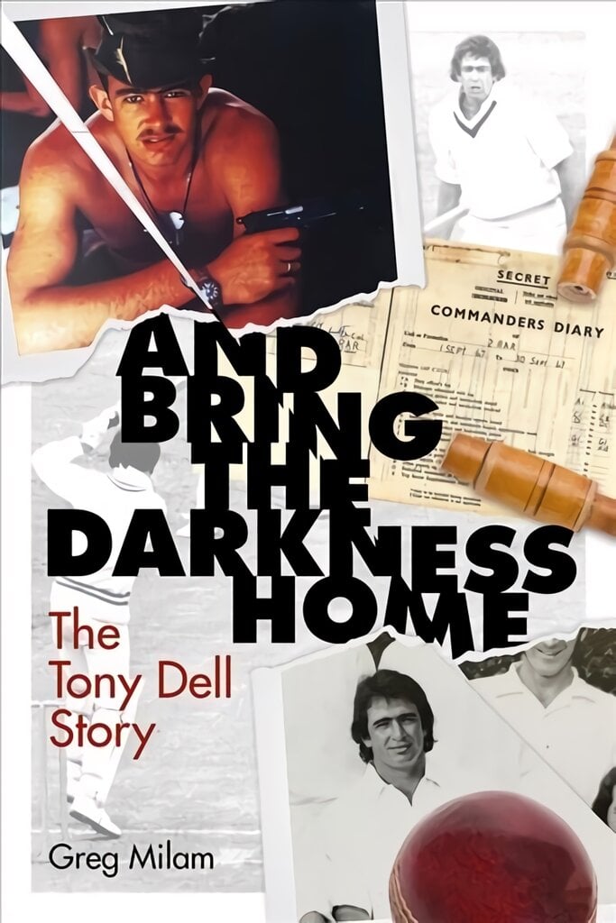 And Bring the Darkness Home: The Tony Dell Story цена и информация | Biografijos, autobiografijos, memuarai | pigu.lt