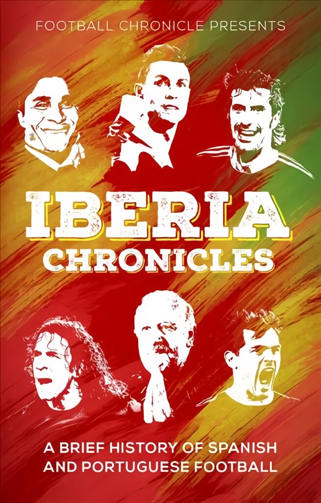 Iberia Chronicles: A History of Spanish and Portuguese Football цена и информация | Knygos apie sveiką gyvenseną ir mitybą | pigu.lt