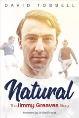 Natural: The Jimmy Greaves Story kaina ir informacija | Biografijos, autobiografijos, memuarai | pigu.lt
