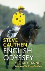 Steve Cauthen: English Odyssey kaina ir informacija | Knygos apie sveiką gyvenseną ir mitybą | pigu.lt