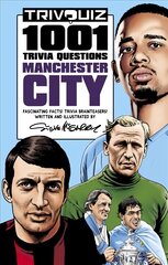 Trivquiz Manchester City: 1001 Questions kaina ir informacija | Knygos apie sveiką gyvenseną ir mitybą | pigu.lt