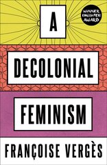 Decolonial Feminism цена и информация | Книги по социальным наукам | pigu.lt
