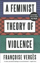 Feminist Theory of Violence: A Decolonial Perspective kaina ir informacija | Socialinių mokslų knygos | pigu.lt