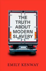 Truth About Modern Slavery kaina ir informacija | Istorinės knygos | pigu.lt