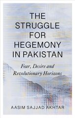 Struggle for Hegemony in Pakistan: Fear, Desire and Revolutionary Horizons kaina ir informacija | Ekonomikos knygos | pigu.lt