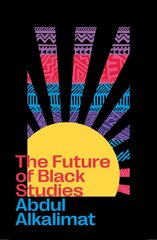 Future of Black Studies цена и информация | Книги по социальным наукам | pigu.lt