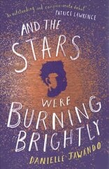 And the Stars Were Burning Brightly цена и информация | Книги для подростков и молодежи | pigu.lt