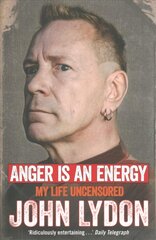 Anger is an Energy: My Life Uncensored цена и информация | Биографии, автобиографии, мемуары | pigu.lt