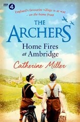Archers: Home Fires at Ambridge kaina ir informacija | Fantastinės, mistinės knygos | pigu.lt