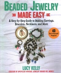 Beaded Jewelry Made Easy: A Step-by-Step Guide to Making Earrings, Bracelets, Necklaces, and More цена и информация | Книги о питании и здоровом образе жизни | pigu.lt