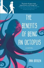 Benefits of Being an Octopus: A Novel цена и информация | Книги для подростков  | pigu.lt