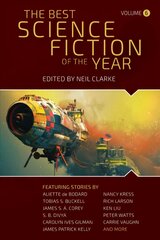 Best Science Fiction of the Year: Volume Six цена и информация | Фантастика, фэнтези | pigu.lt