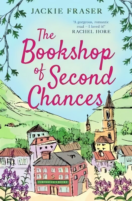 Bookshop of Second Chances: The most uplifting story of fresh starts and new beginnings you'll read this year! kaina ir informacija | Fantastinės, mistinės knygos | pigu.lt