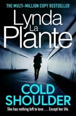 Cold Shoulder: A Lorraine Page Thriller kaina ir informacija | Fantastinės, mistinės knygos | pigu.lt