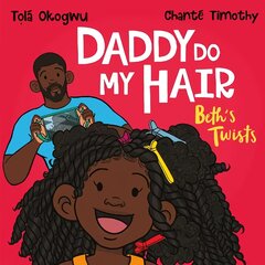 Daddy Do My Hair: Beth's Twists цена и информация | Книги для малышей | pigu.lt