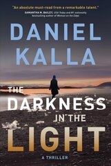 Darkness in the Light: A Thriller цена и информация | Фантастика, фэнтези | pigu.lt