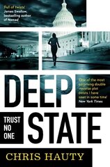 Deep State: The most addictive thriller of the decade kaina ir informacija | Fantastinės, mistinės knygos | pigu.lt