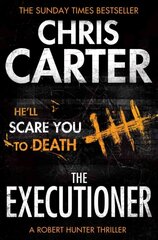 Executioner: A brilliant serial killer thriller, featuring the unstoppable Robert Hunter Re-issue kaina ir informacija | Fantastinės, mistinės knygos | pigu.lt