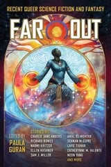 Far Out: Recent Queer Science Fiction and Fantasy kaina ir informacija | Fantastinės, mistinės knygos | pigu.lt